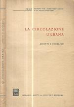 La circolazione urbana. Aspetti e problemi