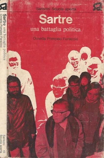 Sartre, una battaglia politica - Ornella Pompeo Faracovi - copertina