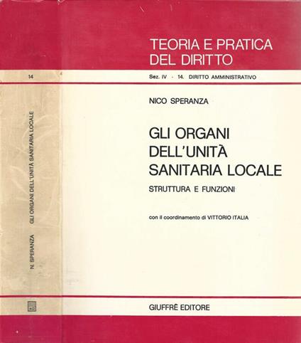 Gli organi dell'unità sanitaria locale. Strutture e funzioni - Nico Speranza - copertina