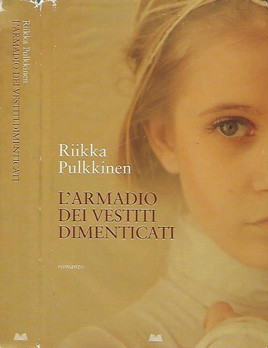 L' armadio dei vestiti dimenticati - Riikka Pulkkinen - Libro Usato -  Mondolibri - | IBS