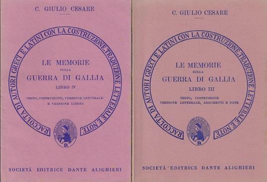 Le memorie sulla Guerra di Gallia Libro III, libro IV. Testo, costruzione, versione letterale, argomenti e note - G. Giulio Cesare - copertina