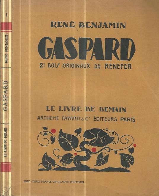 Les soldats de la guerre. Gaspard - René Benjamin - copertina