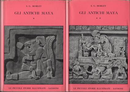 Gli antichi Maya - Sylvanus G. Morley - copertina