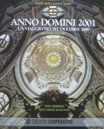 Anno Domini 2001: un viaggio nei secoli 1500 e 1600