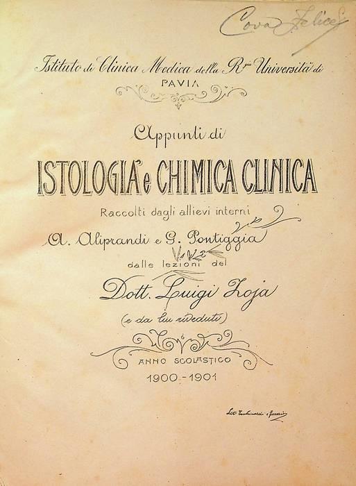 Appunti di istologia e chimica clinica raccolti dagli allievi interni A. Aliprandi e C. Pontiggia dalle lezioni del dott. Luigi Zoja (e da lui riveduti): anno scolastico 1901-1902 - Luigi Zoja - copertina