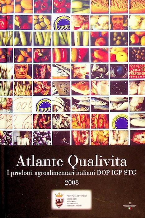 Atlante qualivita: i prodotti agroalimentari italiani DOP IGP STG: 2008 - copertina