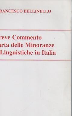 Breve commento alla Carta delle minoranze etnico-linguistiche in Italia - Pier Francesco Bellinello - copertina