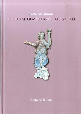 Le chiese di Mollaro e Tuenetto - Fortunato Turrini - copertina