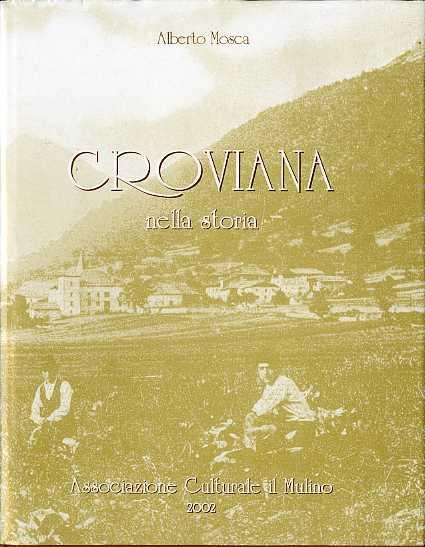 Croviana nella storia - Alberto Mosca - copertina