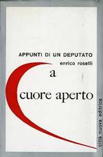 A cuore aperto: appunti di un deputato