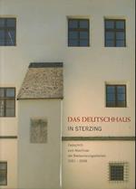 Das Deutschhaus in Sterzing: Hospiz - Kommende - Spital - Museum - Musikschule