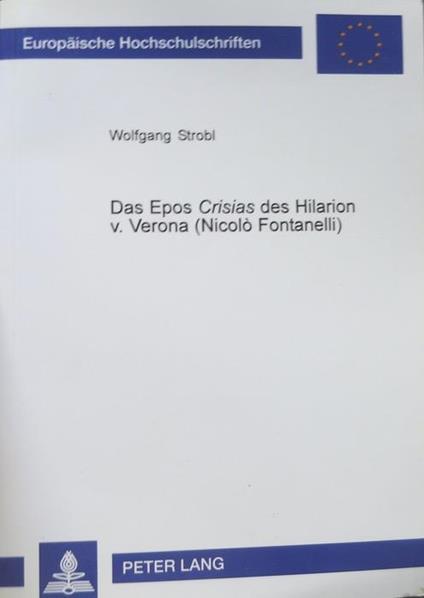 Das Epos Crisias des Hilarion v. Verona (Nicolo Fontanelli).\r<br> - Wolfgang Strobl - copertina