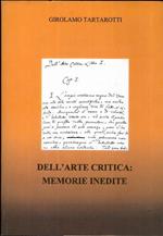 Dell’arte critica: memorie inedite