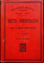 Diritto amministrativo e cenni di diritto costituzionale: giusta i programmi governativi ad uso degli istituti tecnici