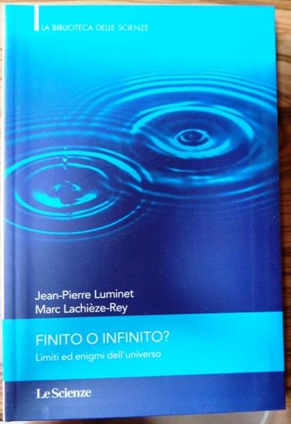 Finito o infinito?: limiti ed enigmi dell’universo - Jean-Pierre Luminet - copertina