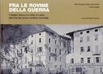 Fra le rovine della guerra: il Basso Sarca e la Valle di Ledro alla fine del primo conflitto mondiale