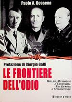 Le frontiere dell’odio: Hitler, Mussolini e Churchill tra Europa e Medioriente