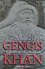 Gengis Khan. Il principe dei nomadi