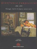 Gianfranco Campestrini 1901-1979: paesaggi, dipinti di figura, nature morte