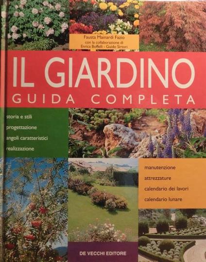 Il giardino. Guida completa - Fausta Mainardi Fazio - copertina