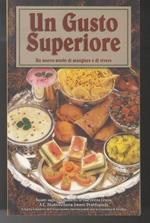 Un gusto superiore: un modo nuovo di mangiare e di vivere