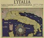 L’Italia nell’antica cartografia 1477-1799