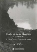 I laghi di Santa Massenza e Toblino: proposte per un futuro sostenibile