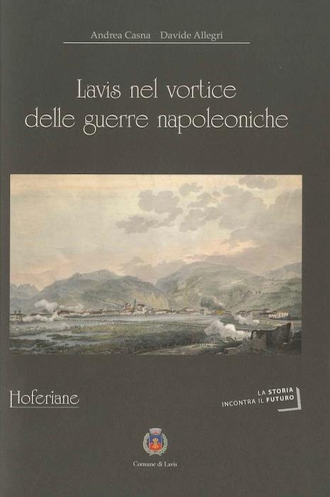 Lavis nel vortice delle guerre napoleoniche - Andrea Casna - copertina