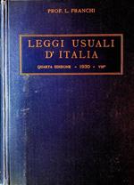 Leggi usuali d’Italia: raccolta coordinata delle leggi speciali più importanti e di più ricorrente ed estesa applicazione in Italia con annessi decreti e regolamenti e disposte secondo l’ordine alfabetico delle materie