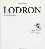 Die Lodron des 20. Jahrhunderts = I Lodron del Novecento