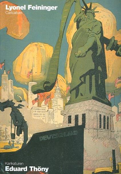 Lyonel Feininger - Eduard Thöny: caricature - Karikaturen - Danilo Curti - copertina