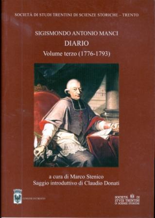 Manci Sigismondo Antonio: Diario. Volume terzo (1776-1793) - Marco Stenico - copertina