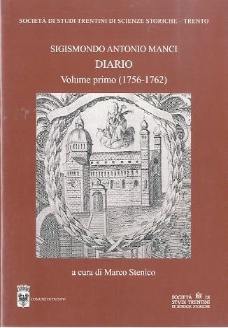Manci Sigismondo Antonio: Diario: Volume primo - Marco Stenico - copertina