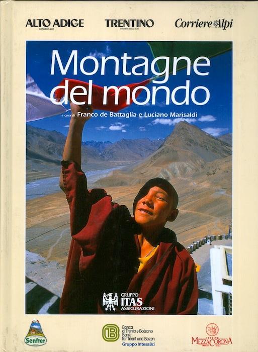 Montagne del mondo: uomini, culture, viaggi fra vette e identità - Franco De Battaglia - copertina