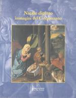 Natale dipinto: immagini del Cinquecento