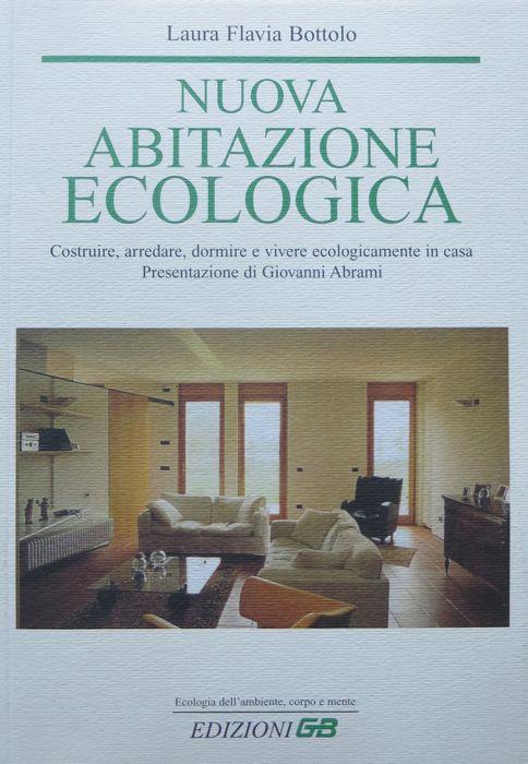 Nuova abitazione ecologica - Laura Flavia Bottolo - copertina
