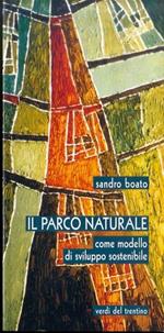 Il parco naturale come modello di sviluppo sostenibile