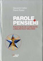 Parole e pensieri: raccolta di curiosità linguistico-militari