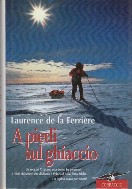 A A piedi sul ghiaccio - Laurence De La Ferriere - copertina