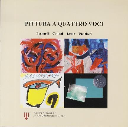 Pittura a quattro voci: Bernardi, Cattani, Lome, Pancheri - Claudio Cerritelli - copertina