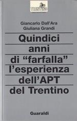 Quindici anni di «farfalla». L'esperienza dell'APT del Trentino