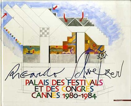 Riccardo Schweizer: Palais des festivals et des congres, Cannes 1980-1984 - Riccardo Schweizer - copertina