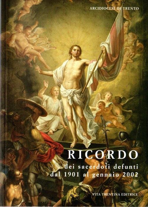 Ricordo dei sacerdoti defunti dal 1901 al gennaio 2002 - copertina