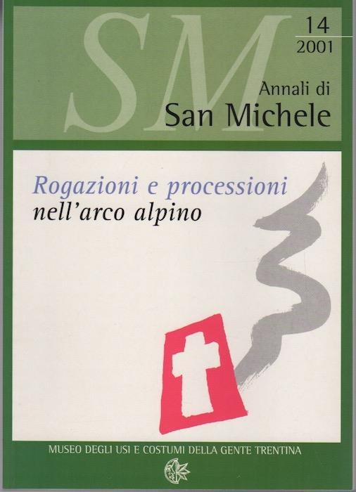 Rogazioni e processioni nell’arco alpino: atti del convegno di Asiago: 14 maggio 1999 - copertina