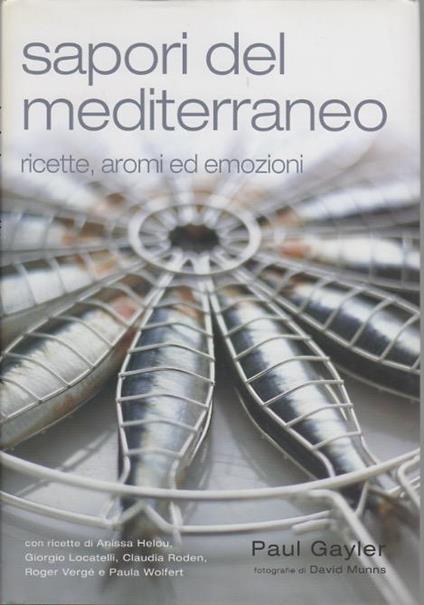 Sapori del Mediterraneo. Ricette, aromi ed emozioni - Paul Gayler - copertina