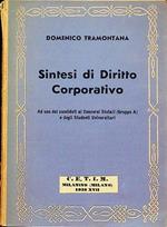 Sintesi di diritto corporativo: secondo la più recente legislazione: ad uso dei candidati ai concorsi statali (Gruppo a), e degli studenti universitari