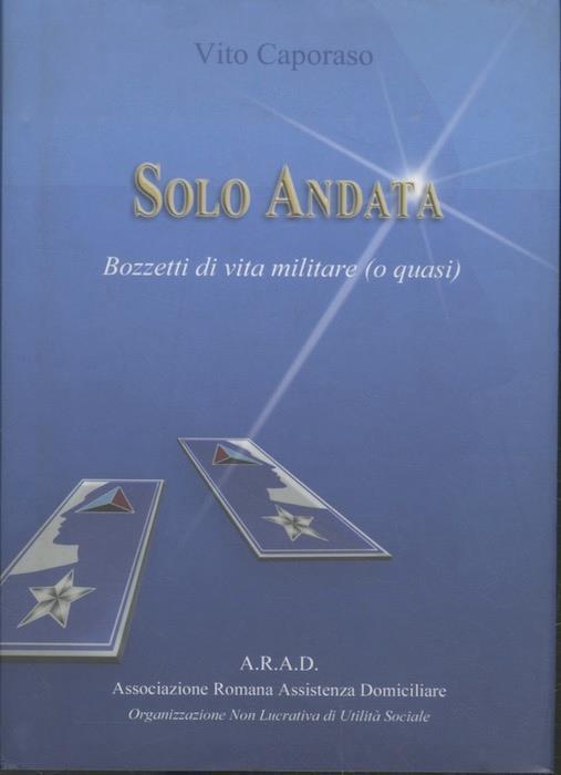 Solo andata. Bozzetti di vita militare (o quasi) - Vito Caporaso - copertina