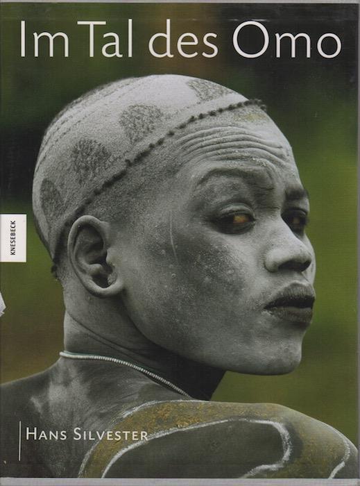 Die Stämme im Tal des Omo: Die Kultur der Hamer - Karo - Surma - Mursi - Bume in Äthiopien - Hans Silvester - copertina