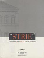 Strie: metamorfosi dell’immaginario: mostra tematica di pittura e scultura: Palazzo Trentini, Trento, 1 marzo-14 aprile 2001