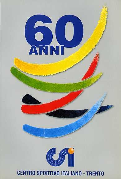 Titolo: 60 anni: Centro sportivo italiano - Trento - copertina